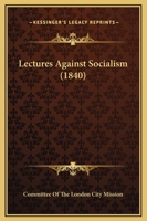 Lectures Against Socialism 1164954121 Book Cover