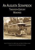 An Augusta Scrapbook: Twentieth-Century Memories (Images of America: Georgia) 0738506532 Book Cover