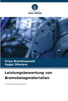 Leistungsbewertung von Bremsbelagmaterialien: Eine Parameteranalyse (German Edition) 6207670736 Book Cover