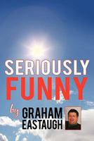 Seriously Funny 1452053545 Book Cover