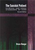 The Suicidal Patient: Clinical and Legal Standards of Care 1557987610 Book Cover