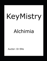 KeyMistry: Alchimia 1086045246 Book Cover