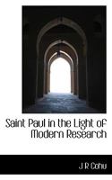 Saint Paul In The Light Of Modern Research 0548716013 Book Cover