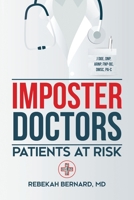 Imposter Doctors: Patients at Risk 1627344438 Book Cover