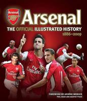The Official Illustrated History Of Arsenal 1886 2009 0600619990 Book Cover