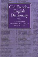 Old French-English Dictionary 0521027047 Book Cover