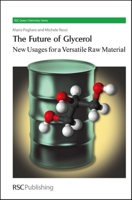 The Future of Glycerol: New Usages for a Versatile Raw Material B01A96ZHMA Book Cover