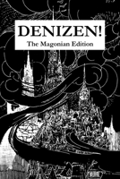 Denizen! The Magonian Edition B0C1B47DJM Book Cover