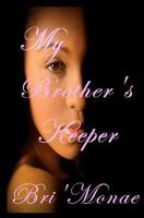 My Brothers Keeper 1480028614 Book Cover