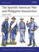The Spanish-American War and Philippine Insurrection: 1898-1902 (Men-at-Arms) 1846031249 Book Cover