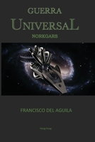 GUERRA UNIVERSAL: NORKGARS B0B1CP9CLP Book Cover