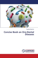 Concise Book on Oro-Dental Diseases 620614738X Book Cover