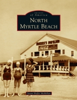 North Myrtle Beach 1467106593 Book Cover