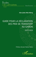 Guide pour la déclaration des prix de transfert au Gabon: 2023-2024 (Études Africaines) (French Edition) 2336427508 Book Cover
