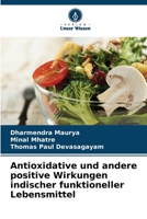 Antioxidative und andere positive Wirkungen indischer funktioneller Lebensmittel (German Edition) 6209988318 Book Cover