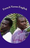 French Versus English 1480055018 Book Cover