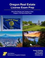 Oregon Real Estate License Exam Prep: All-in-One Review and Testing to Pass Oregon's PSI Real Estate Exam 1955919291 Book Cover