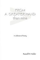 From a Greater Hand Than Mine 144157364X Book Cover