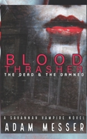 Blood Thrasher: The Dead and The Damned!: The Savannah Vampire Novel Series Book III B09HFXX5L3 Book Cover