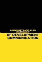 Community Radio as an Instrument of Development Communication 7564486732 Book Cover