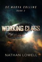 Working Class (SC Marva Collins) 1940575222 Book Cover