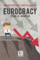 Eurocracy: Vicini al baratro 152381327X Book Cover