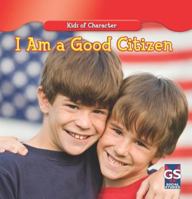 I Am a Good Citizen / Soy Un Buen Ciudadano 1433948508 Book Cover