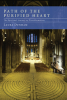 Path of the Purified Heart: The Spiritual Journey as Transformation 1610978749 Book Cover