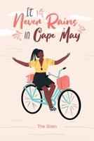 It Never Rains in Cape May 1662414633 Book Cover