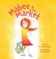 Mabee at the Market 1966369298 Book Cover