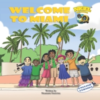 Nigel The Navigator: Welcome to Miami B085DSWKJL Book Cover