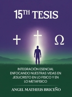 15th Tesis (Spanish Edition) B0GXCCNF41 Book Cover