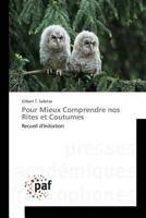 Pour Mieux Comprendre Nos Rites Et Coutumes 384163253X Book Cover