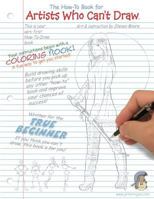 The How-To Book for Artists Who Can't Draw 1543049397 Book Cover