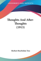 Thoughts and After-Thoughts 1104413736 Book Cover