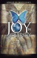 Joy in Adversity 0972889965 Book Cover