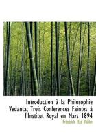 Introduction La Philosophie V Danta; Trois Conf Rences Faintes L'Institut Royal En Mars 1894 1115597116 Book Cover