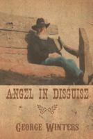 Angel in Disguise 1491832312 Book Cover