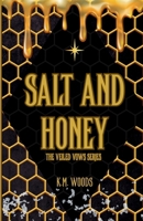 Salt and Honey 1088136664 Book Cover