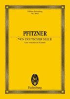 Von Deutscher Seele: Eine Romantische Kantate Nach Spruchen Und Gedichten Von Jos. Von Eichendorff: Fur 4 Solostimmen, Gemischten Chor, Gro 3795769892 Book Cover
