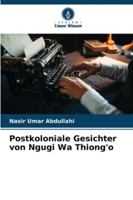 Postkoloniale Gesichter von Ngugi Wa Thiong'o 6209380425 Book Cover
