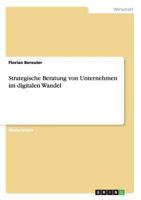 Strategische Beratung von Unternehmen im digitalen Wandel 3954852853 Book Cover