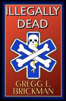Illegally Dead 1466295791 Book Cover