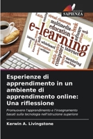 Esperienze di apprendimento in un ambiente di apprendimento online: Una riflessione: Promuovere l'apprendimento e l'insegnamento basati sulla tecnologia nell'istruzione superiore (Italian Edition) 6205018365 Book Cover