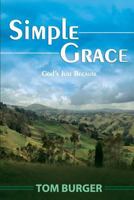 Simple Grace: God's Just Because 1532957661 Book Cover