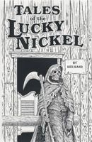 Tales of the Lucky Nickel Saloon, Second Ave, Laramie, Wyoming, U S of A 1945941162 Book Cover