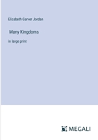 Many Kingdoms: in large print 336834708X Book Cover