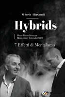 HYBRIDS - 7 Effetti di Mentalismo (Italian Edition) B0F6Y8RWG5 Book Cover