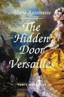Marie Antoinette and the Hidden Door of Versailles 0692051821 Book Cover