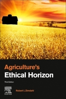 Agriculture's Ethical Horizon 0124160433 Book Cover